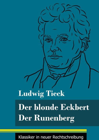 Der blonde Eckbert / Der Runenberg