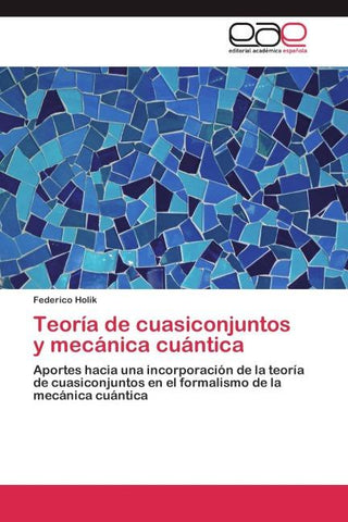 Teoría de cuasiconjuntos y mecánica cuántica