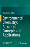 Environmental Chemistry: Advanced Concepts and Applications