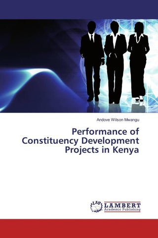 Performance of Constituency Development Projects in Kenya