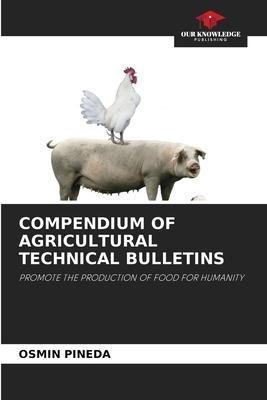COMPENDIUM OF AGRICULTURAL TECHNICAL BULLETINS