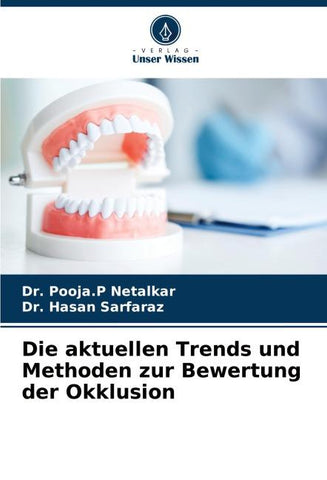 Die aktuellen Trends und Methoden zur Bewertung der Okklusion