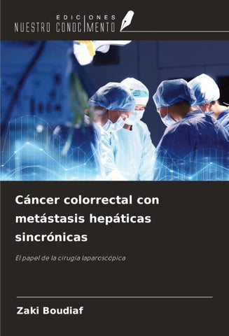 Cáncer colorrectal con metástasis hepáticas sincrónicas