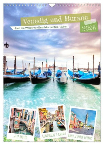 Venedig und Burano, Stadt am Wasser und Insel der bunten Häuser (Wandkalender 2026 DIN A3 hoch), CALVENDO Monatskalender