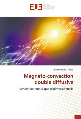 Magnéto-convection double diffusive