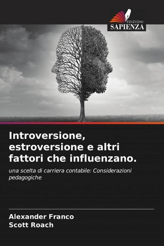 Introversione, estroversione e altri fattori che influenzano.