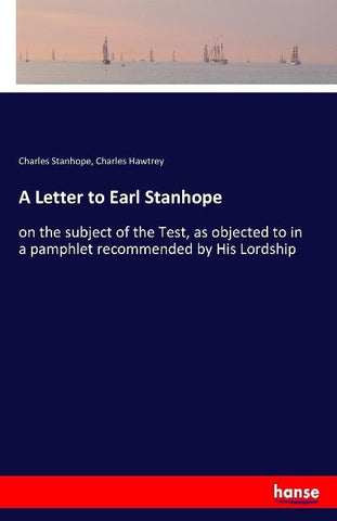 A Letter to Earl Stanhope