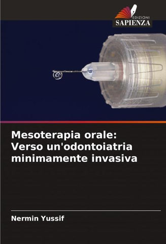 Mesoterapia orale: Verso un'odontoiatria minimamente invasiva