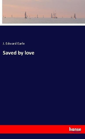 Saved by love