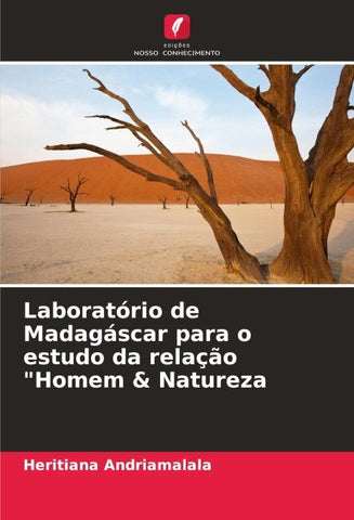 Laboratório de Madagáscar para o estudo da relação "Homem & Natureza