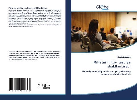 Millatni milliy tarbiya shakllantiradi