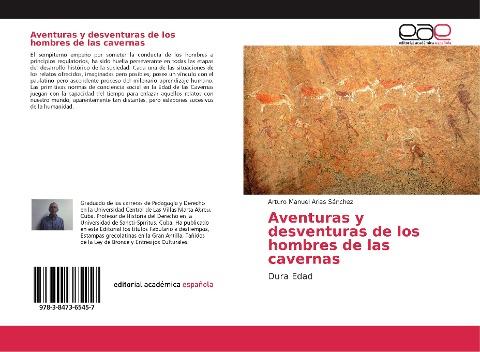 Aventuras y desventuras de los hombres de las cavernas