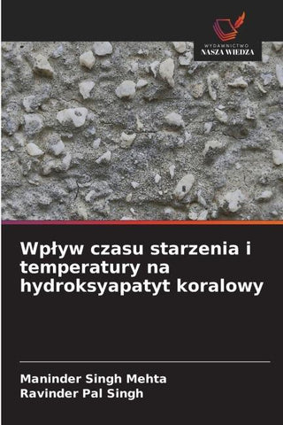 Wp¿yw czasu starzenia i temperatury na hydroksyapatyt koralowy