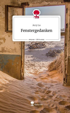 Fenstergedanken. Life is a Story - story.one