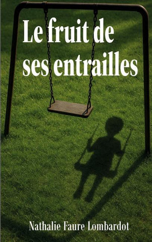 Le fruit de ses entrailles
