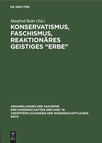Konservatismus, Faschismus, reaktionäres geistiges „Erbe“