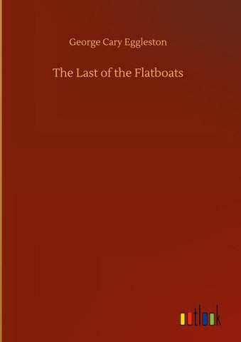 The Last of the Flatboats