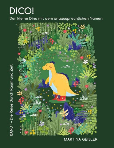 Dico! Der kleine Dino mit dem unaussprechlichen Namen