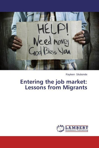 Entering the job market: Lessons from Migrants