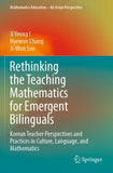 Rethinking the Teaching Mathematics for Emergent Bilinguals