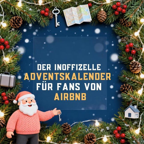 Der inoffizielle Adventskalender für Fans von Airbnb