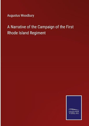 A Narrative of the Campaign of the First Rhode Island Regiment