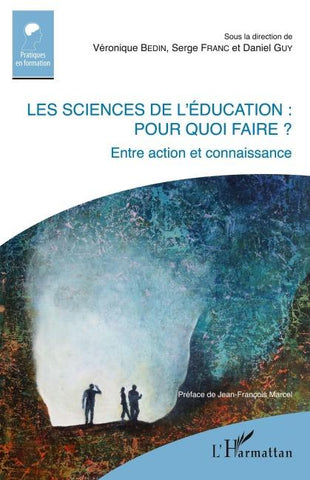 Les sciences de l'éducation : pour quoi faire ?