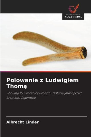 Polowanie z Ludwigiem Thom¿