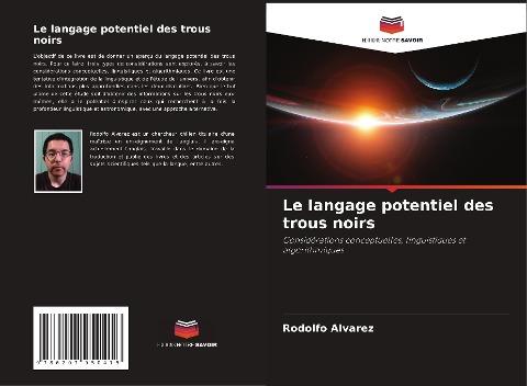 Le langage potentiel des trous noirs