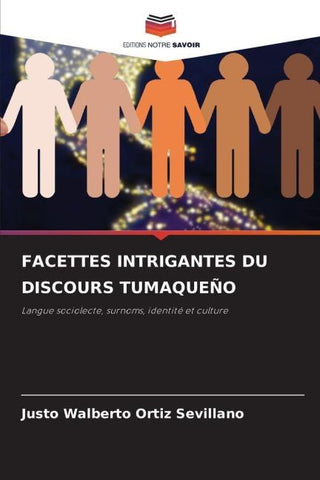 FACETTES INTRIGANTES DU DISCOURS TUMAQUEÑO