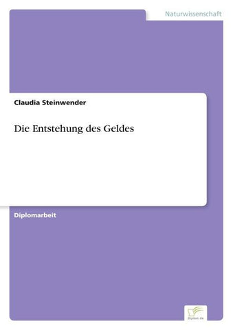 Die Entstehung des Geldes