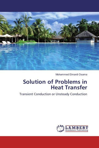 Solution of Problems in Heat Transfer
