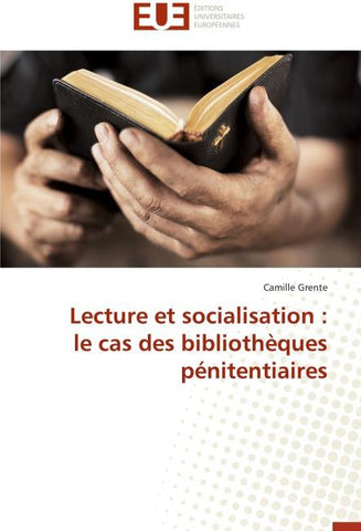 Lecture et socialisation : le cas des bibliothèques pénitentiaires