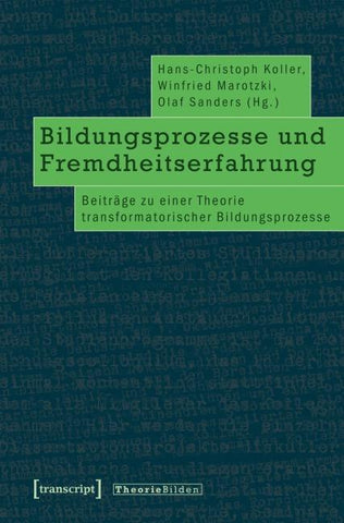 Bildungsprozesse und Fremdheitserfahrung