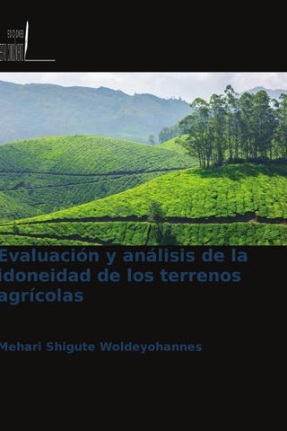 Evaluación y análisis de la idoneidad de los terrenos agrícolas