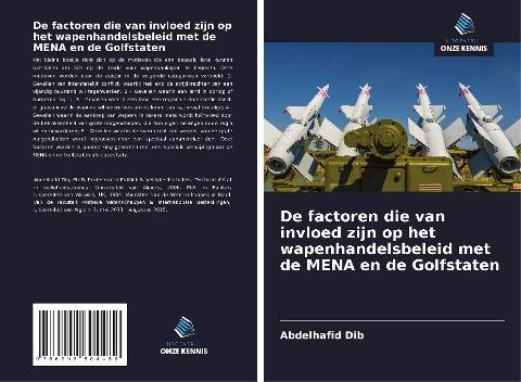 De factoren die van invloed zijn op het wapenhandelsbeleid met de MENA en de Golfstaten