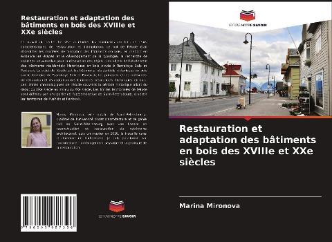 Restauration et adaptation des bâtiments en bois des XVIIIe et XXe siècles