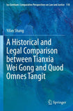 A Historical and Legal Comparison between Tianxia Wei Gong and Quod Omnes Tangit