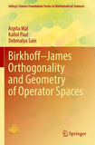 Birkhoff–James Orthogonality and Geometry of Operator Spaces