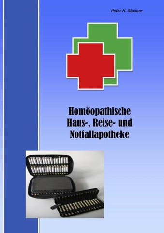 Homöopathische Haus-, Reise- und Notfallapotheke