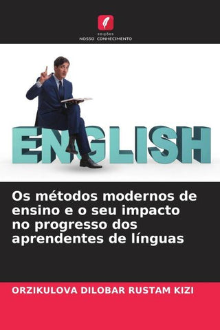 Os métodos modernos de ensino e o seu impacto no progresso dos aprendentes de línguas