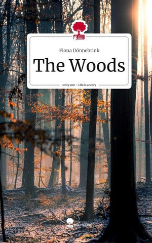 The Woods. Life is a Story - story.one