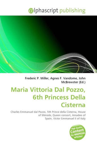 Maria Vittoria Dal Pozzo, 6th Princess Della Cisterna