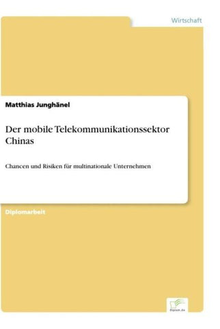Der mobile Telekommunikationssektor Chinas