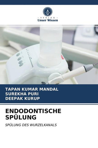 ENDODONTISCHE SPÜLUNG