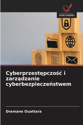 Cyberprzest¿pczo¿¿ i zarz¿dzanie cyberbezpiecze¿stwem