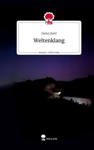 Weltenklang. Life is a Story - story.one