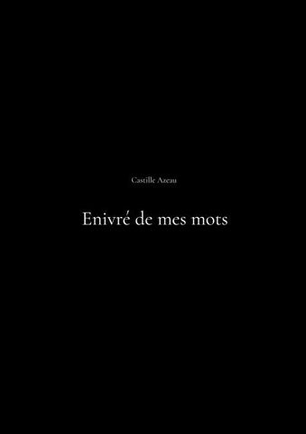 Enivré de mes mots