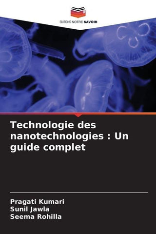 Technologie des nanotechnologies : Un guide complet