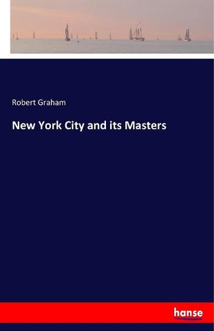 New York City and its Masters
